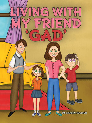 cover image of Living With My Friend 'GAD'